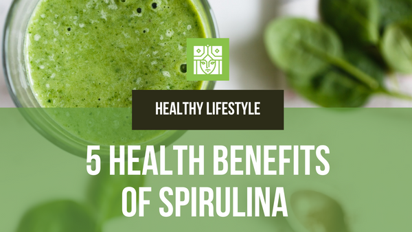 5 Fantastic Benefits of Spirulina